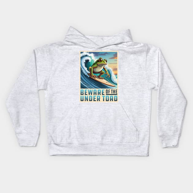 Beware of the Under Toad Kids Hoodie by Wright Art